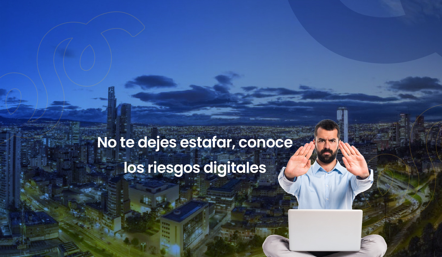 No te dejes estafar, conoce los riesgos digitales